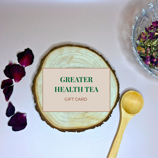 Greater Health Tea Gift Card